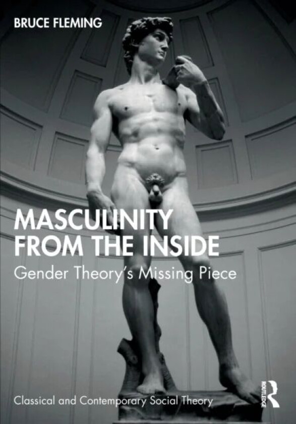Masculinity from the Inside av Bruce (US Naval Academy USA) Fleming