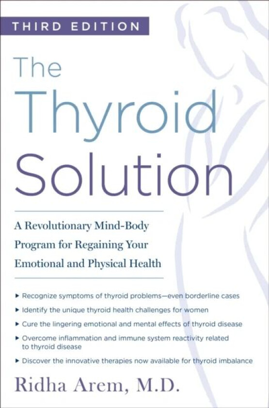 The Thyroid Solution (Third Edition) av Ridha Arem