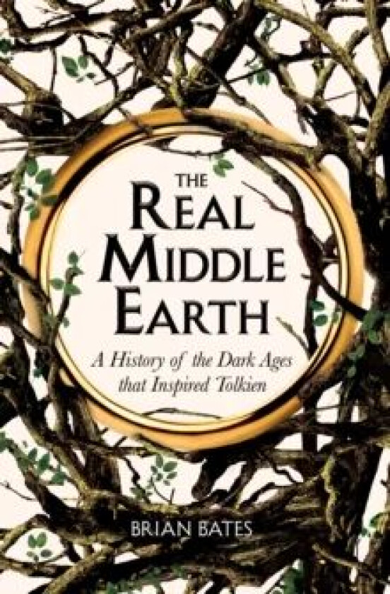The Real Middle-Earth av Brian Bates