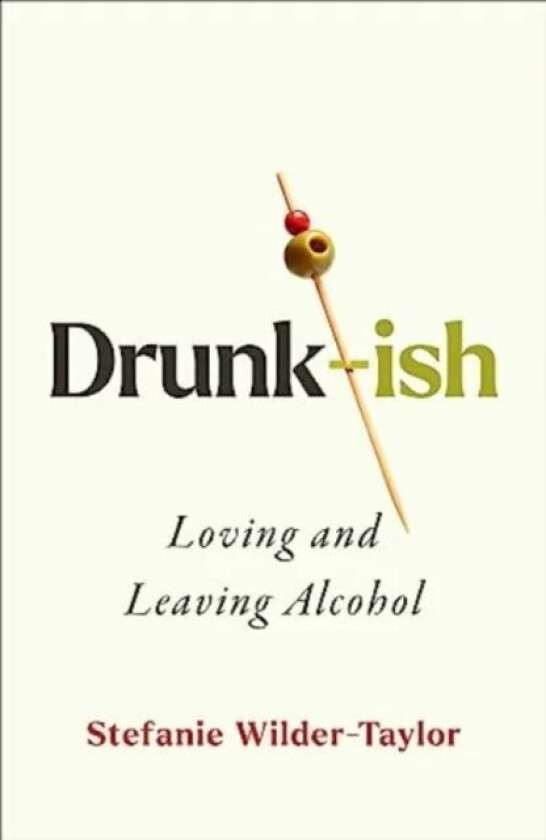 Drunk-ish av Stefanie Wilder-Taylor