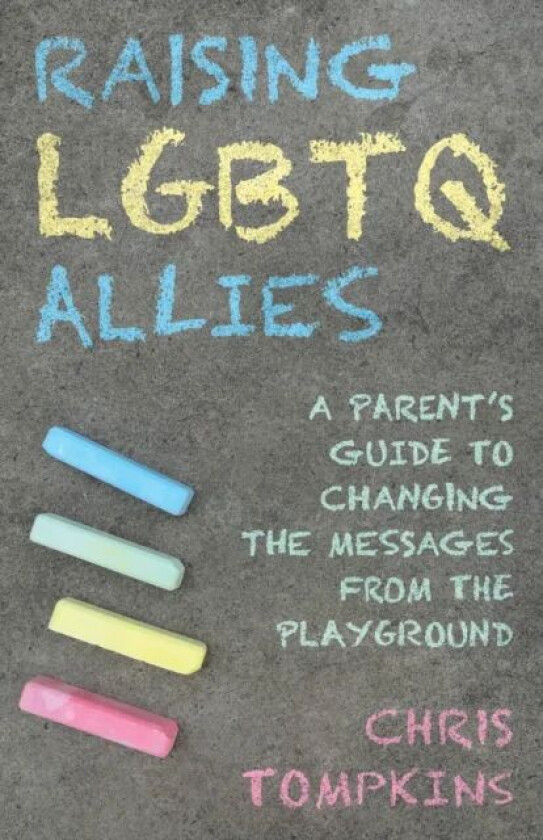 Raising LGBTQ Allies av Chris Tompkins
