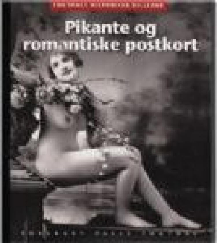 Krydret og romantiske postkort 1880-1920 Karsten Kjer Michaelsen Språk: Dansk