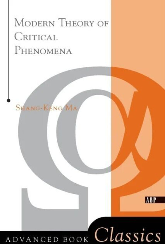 Modern Theory Of Critical Phenomena av Shang-keng Ma