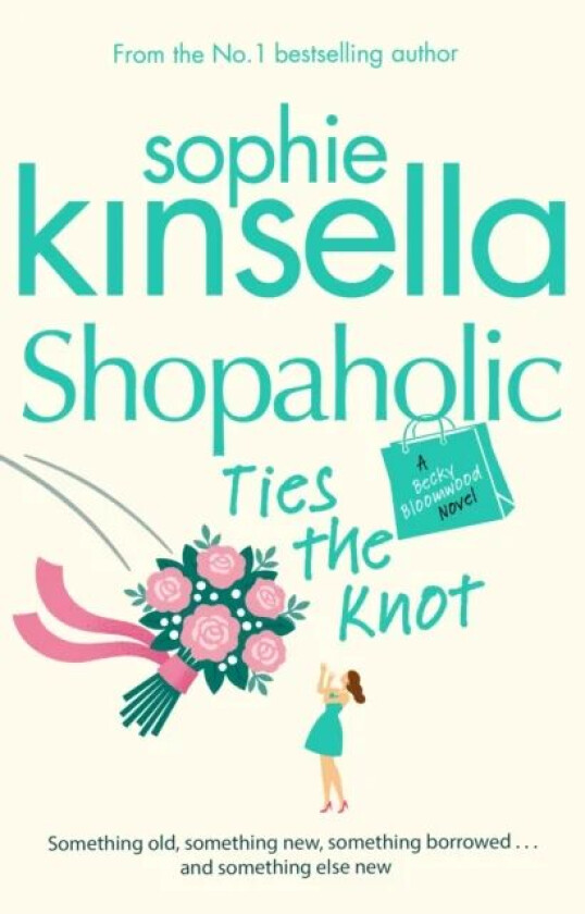 Shopaholic Ties The Knot av Sophie Kinsella
