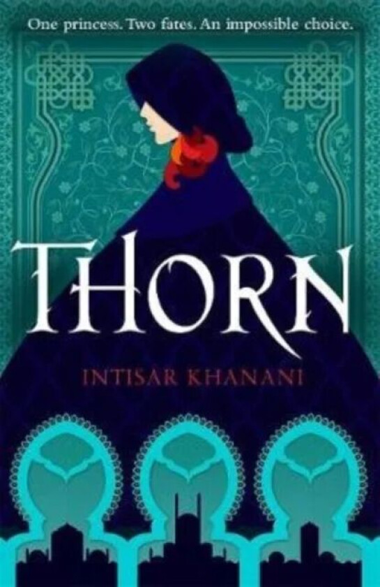 Thorn av Intisar Khanani