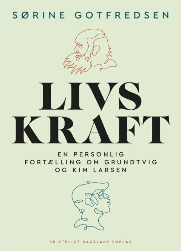 Livskraft Sørine Gotfredsen Språk: Dansk