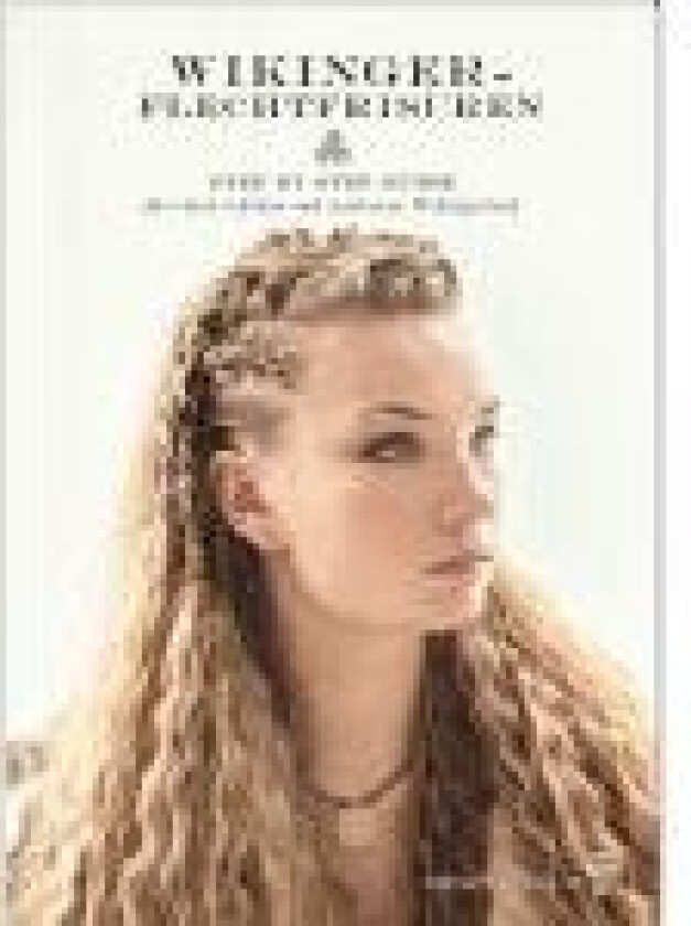 Viking flettet frisyrer Annette Collin Språk: ger