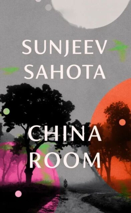 China Room av Sunjeev Sahota