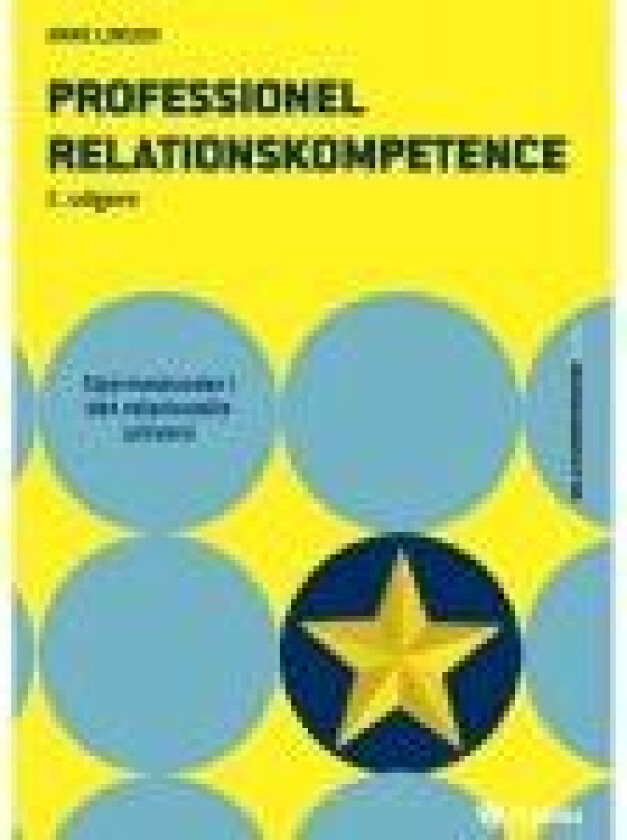 Professionel relationskompetence Anne Linder Språk: Dansk