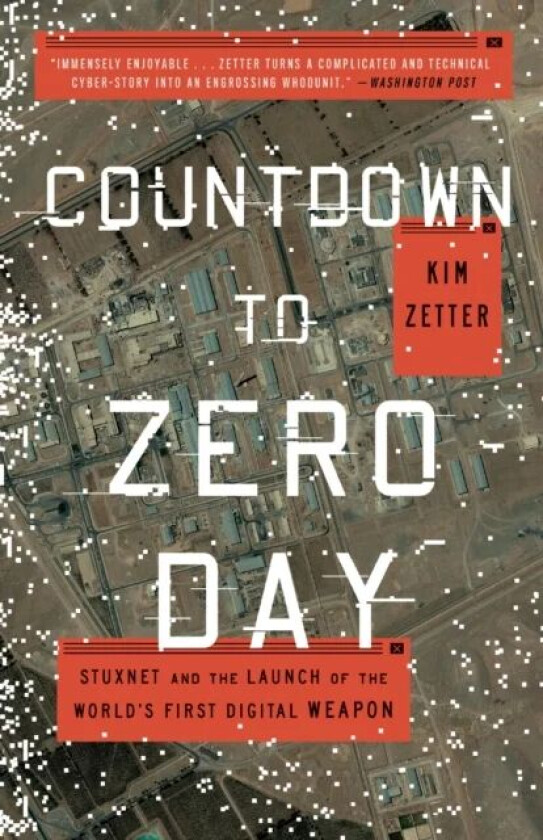 Countdown to Zero Day av Kim Zetter