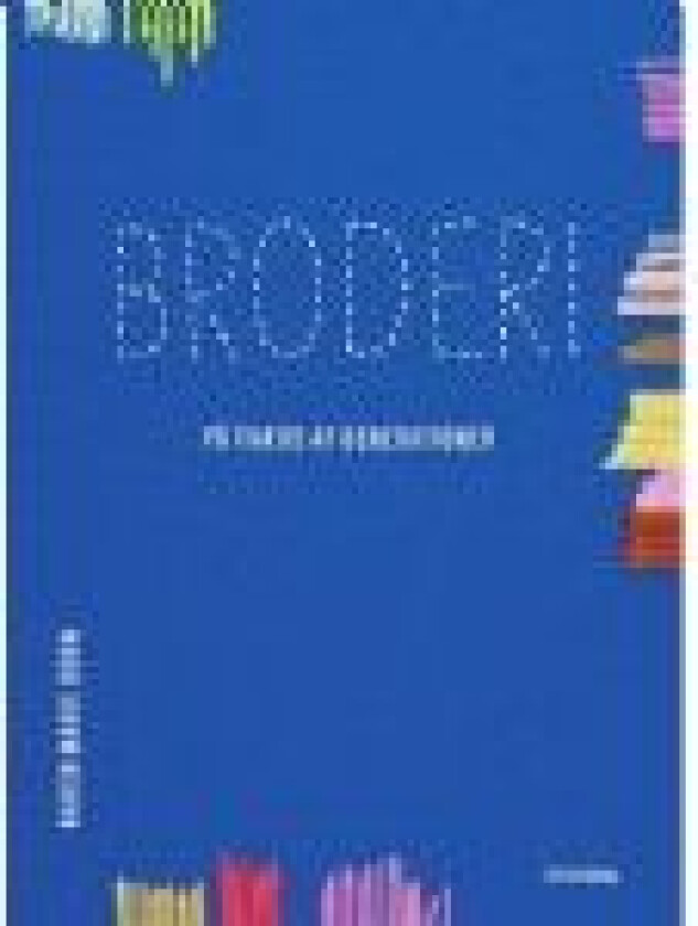 BRODERI Karen Marie Dehn Språk: Dansk