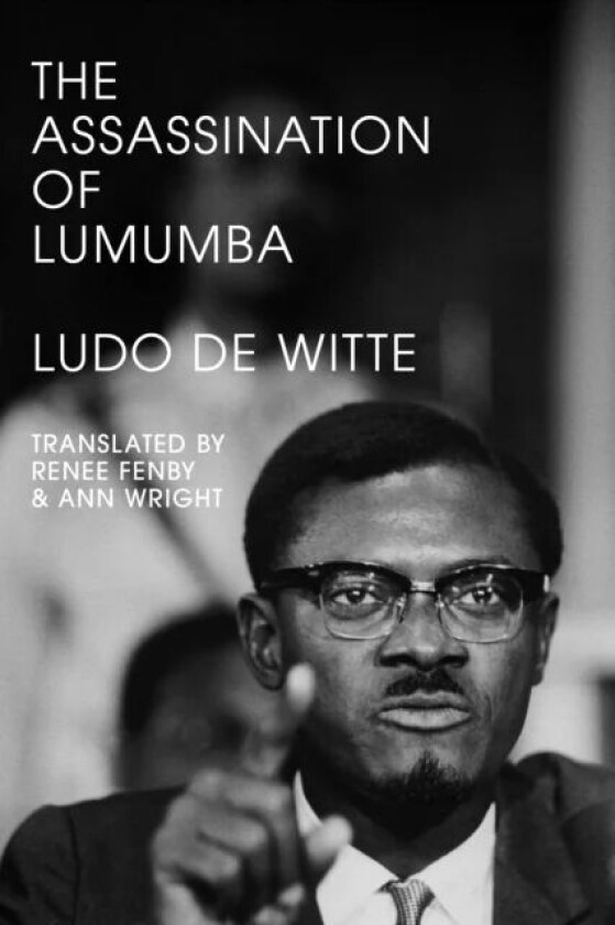 The Assassination of Lumumba av Ludo De Witte