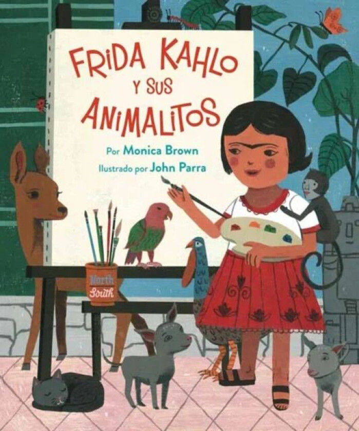 Frida Kahlo y Sus Animalitos av Monica Brown, John Parra