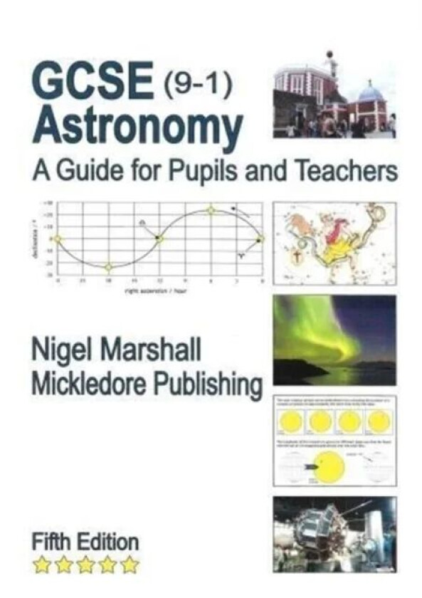 GCSE (9-1) Astronomy: A Guide for Pupils and Teachers av Nigel Marshall