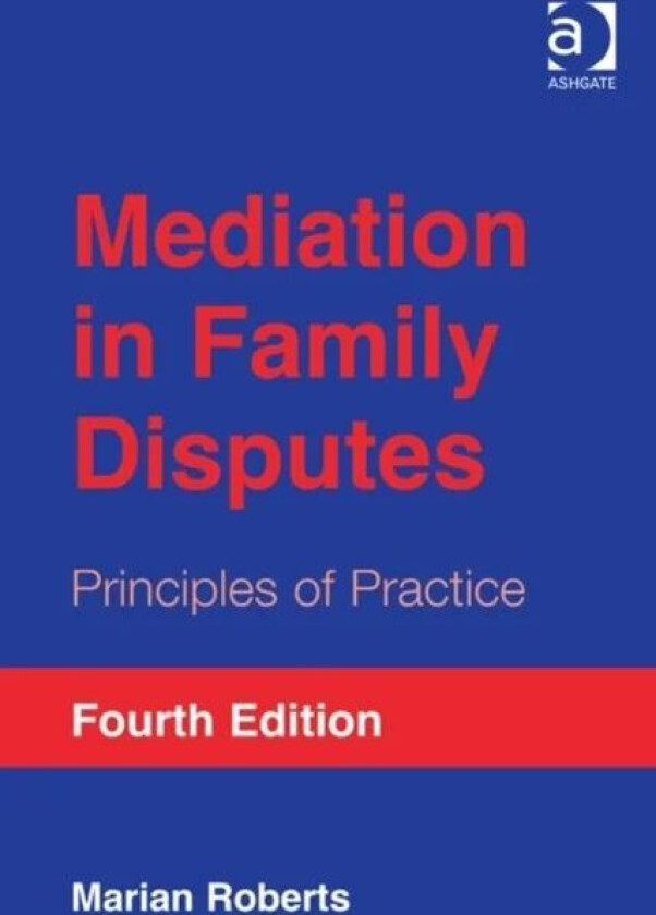 Mediation in Family Disputes av Marian Roberts