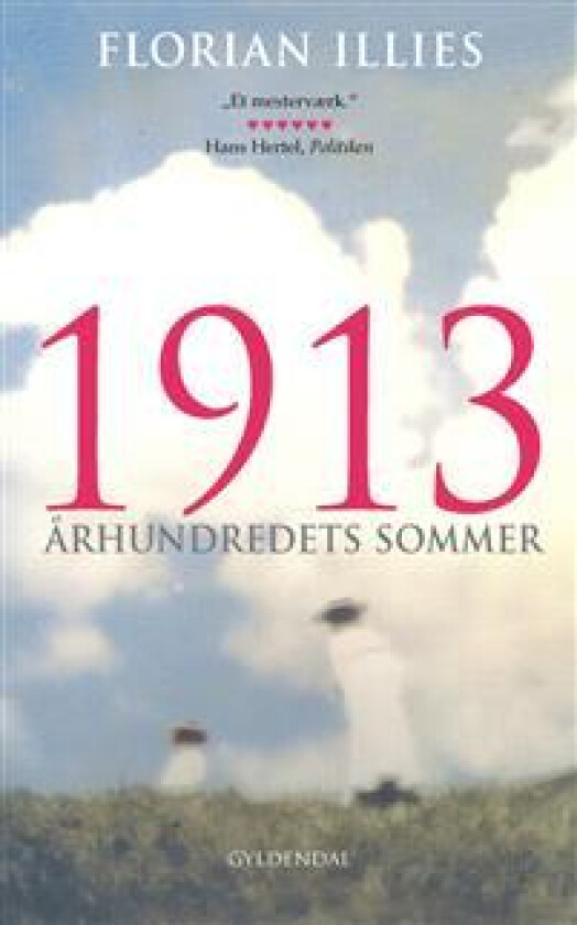 1913 Florian Illies Språk: Dansk