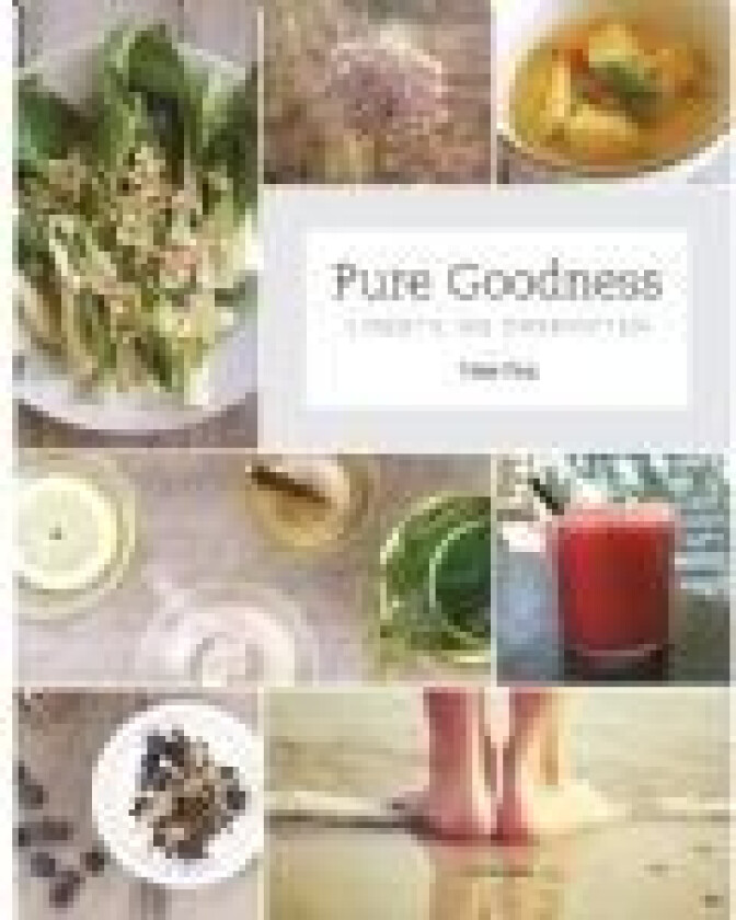 Pure Goodness Tanja Ting Språk: Dansk