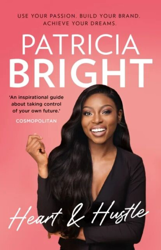 Heart and Hustle av Patricia Bright