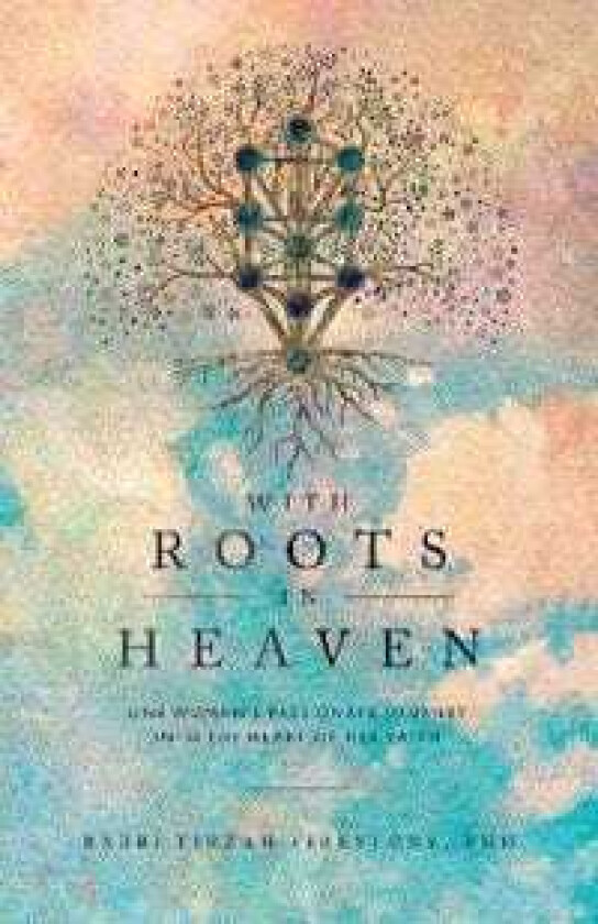 With Roots In Heaven Av Tirzah Firestone