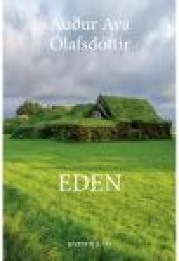 Eden av Auður Ava Ólafsdóttir