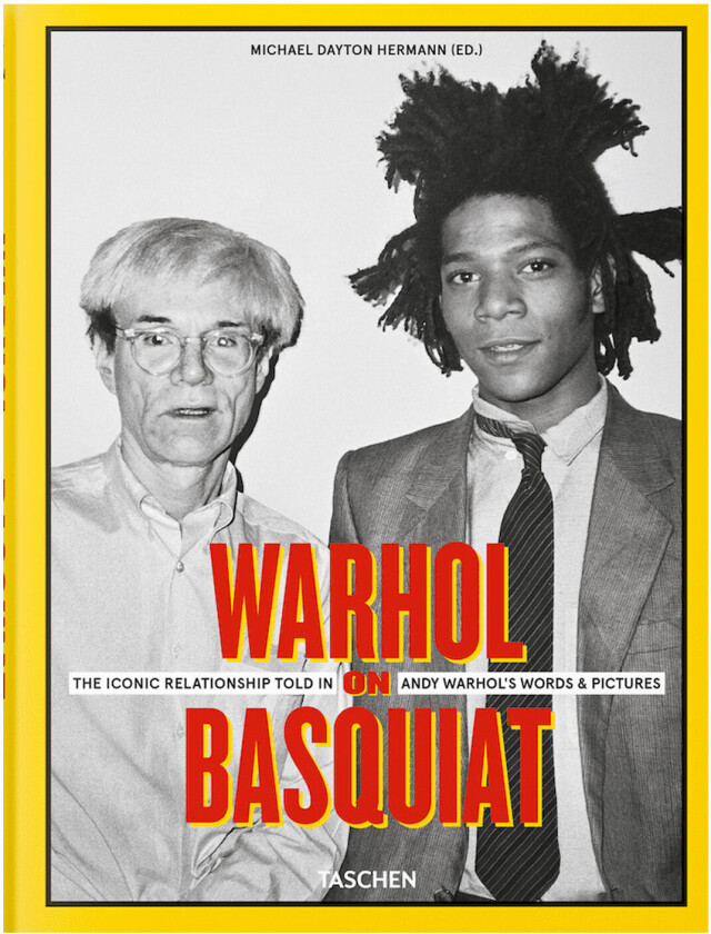 Warhol on Basquiat. The Iconic Relationship Told in Andy Warhol&#039;s Words and Pictures