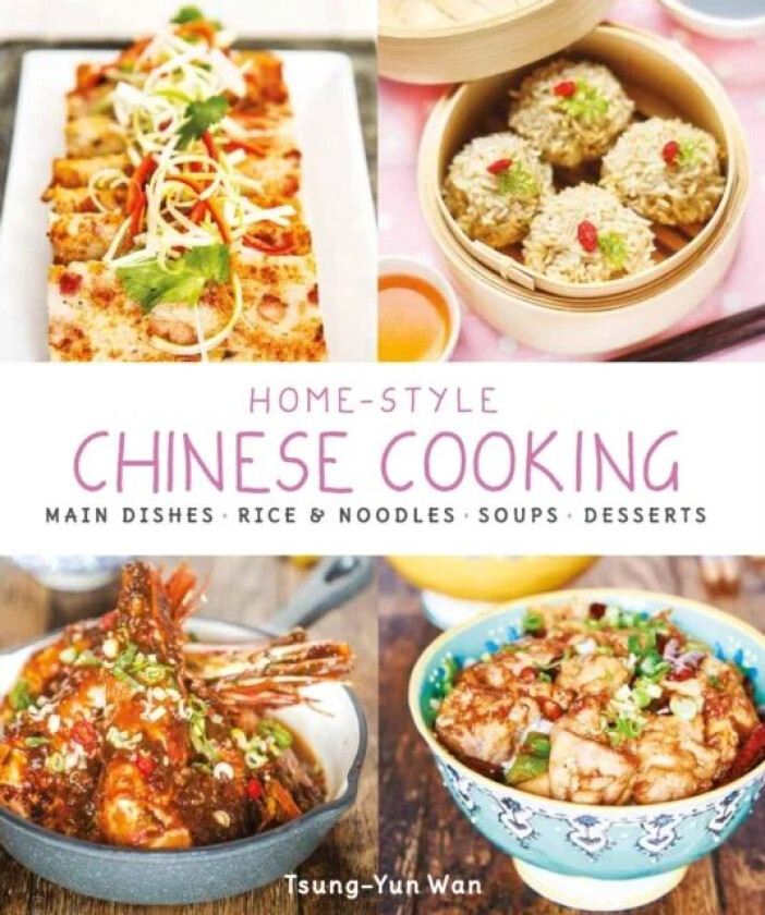 Home-Style Chinese Cooking av Tsung-Yun Wan