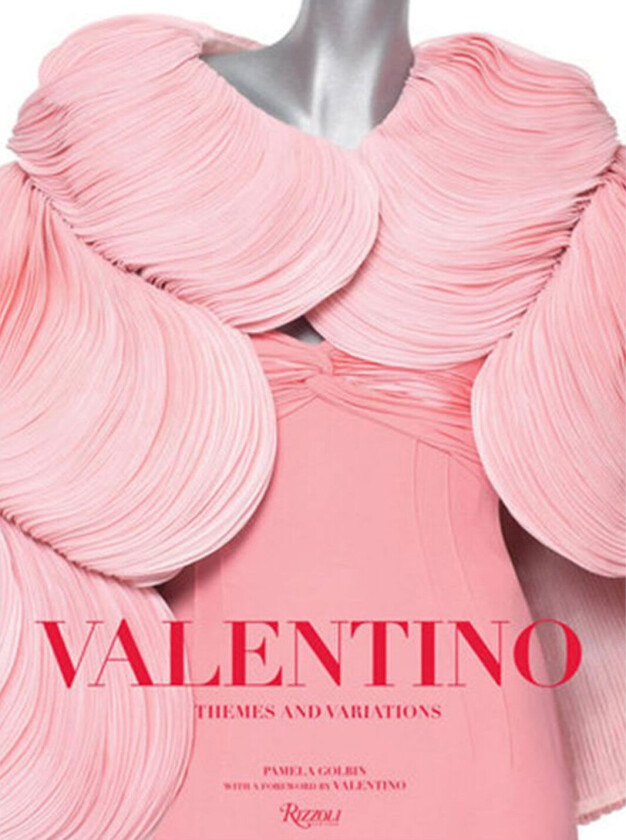 Valentino: Themes and Variations av Pamela Golbin