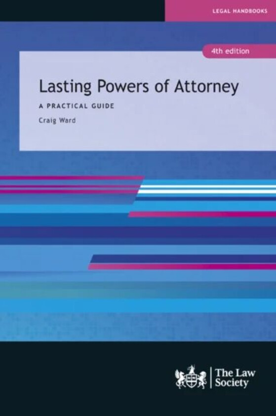 Lasting Powers of Attorney av Craig Ward