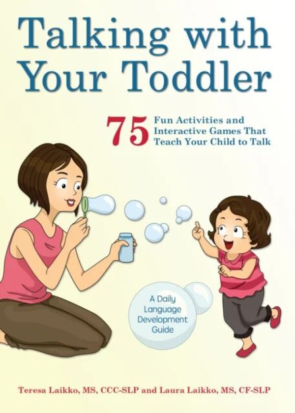 Talking With Your Toddler av Teresa Laikko, Laura Laikko