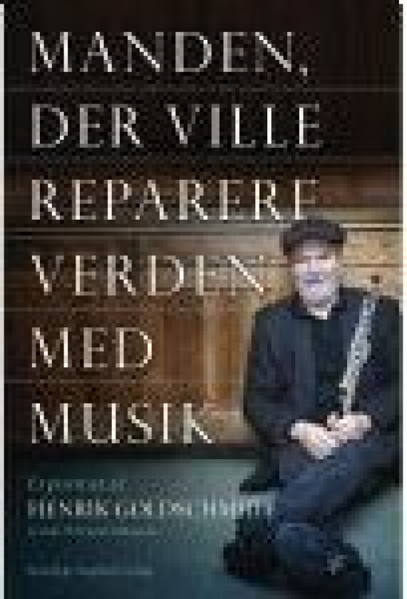 Manden der ville reparere verden med musik Henrik Goldschmidt, Daniel Øhrstrøm Språk: Dansk