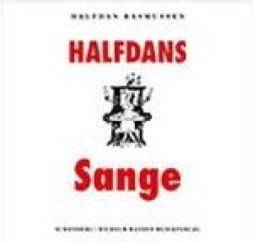 Halfdans sange Halfdan Rasmussen Språk: Dansk