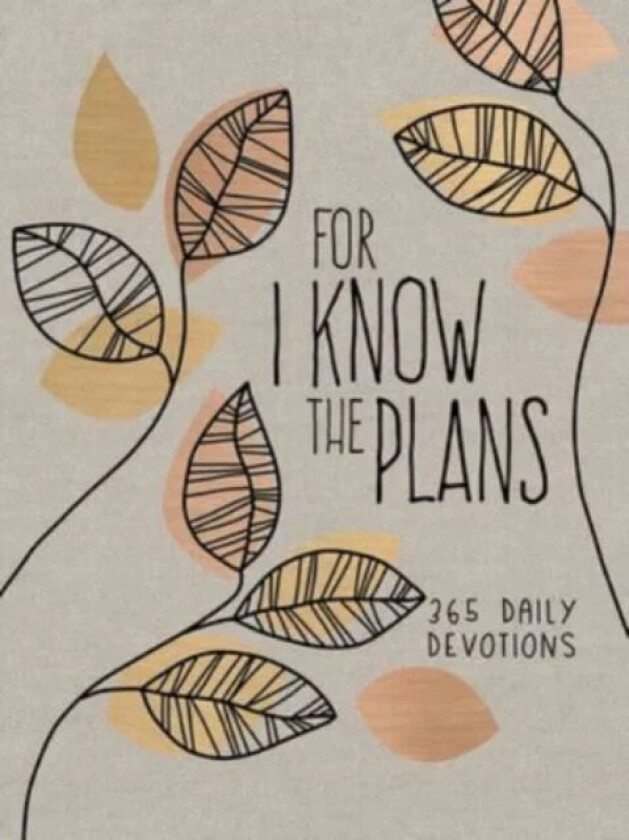 For I Know the Plans av Broadstreet Publishing Group LLC