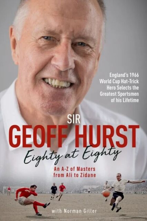 Eighty at Eighty av Geoff Hurst, Norman Giller