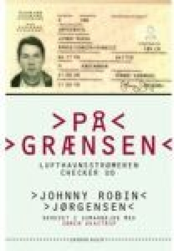 På grænsen Johnny Robin Jørgensen, Søren Baastrup Språk: Dansk