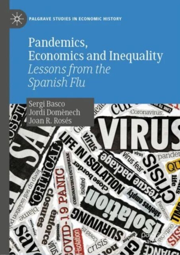 Pandemics, Economics and Inequality av Sergi Basco, Jordi Domenech, Joan R. Roses