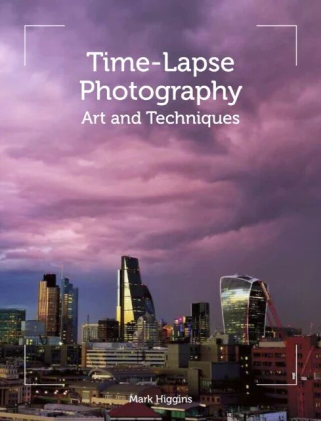Time-Lapse Photography av Mark Higgins