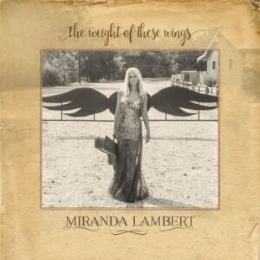 Miranda Lambert : The Weight of These Wings CD 2 discs (2016)