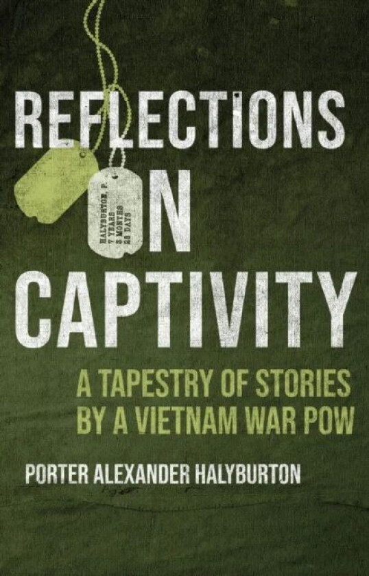 Reflections on Captivity av Porter Halyburton
