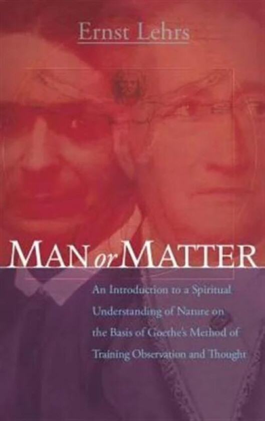 Man or Matter av Ernst Lehrs