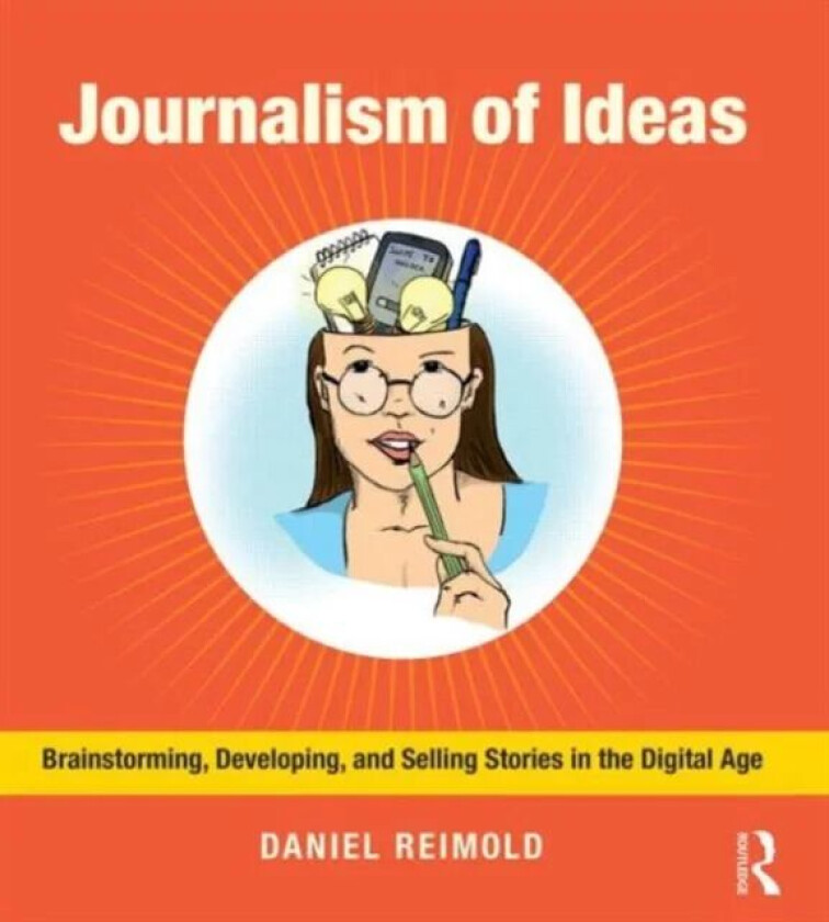 Journalism of Ideas av Daniel Reimold