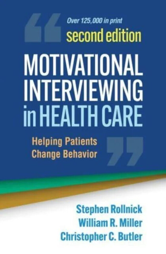 Motivational Interviewing in Health Care, Second Edition av Stephen Rollnick, William R. Miller, Christopher C. Butler