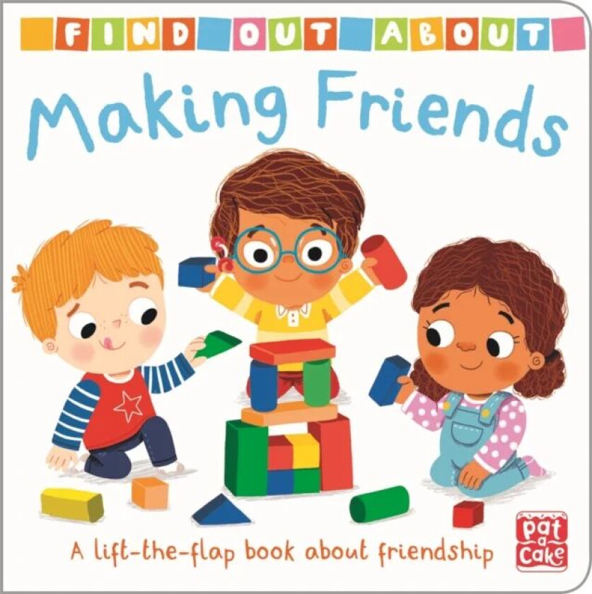 Find Out About: Making Friends av Pat-a-Cake