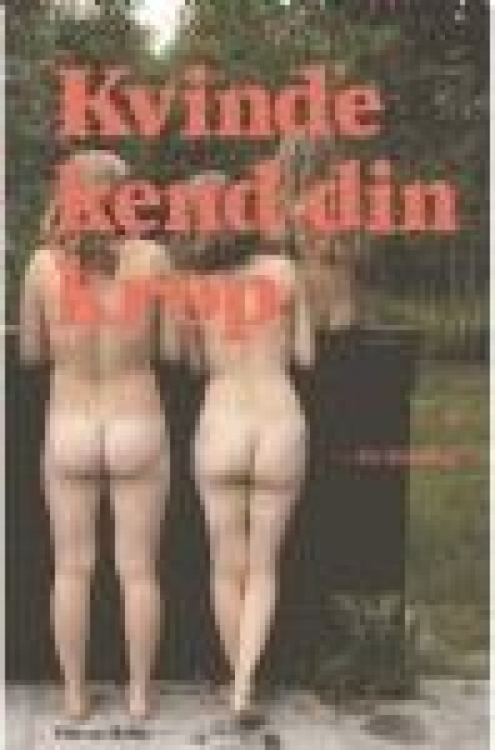 Kvinde kend din krop Tiderne Skifter Språk: Dansk