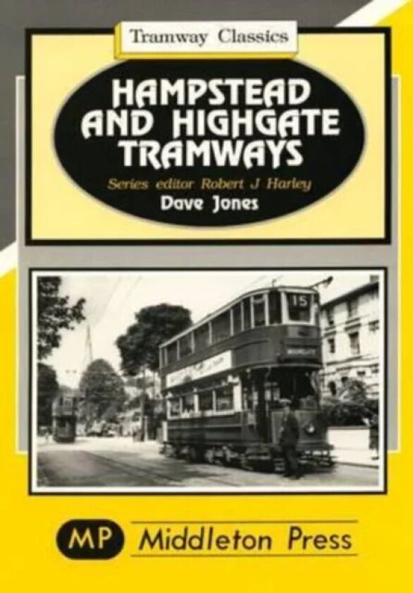 Hampstead and Highgate Tramways av Dave Jones