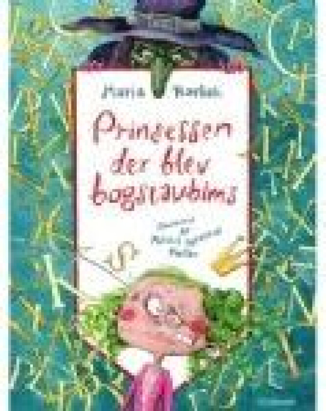 Prinsessen der blev bogstavbims Maria Rørbæk Språk: Dansk