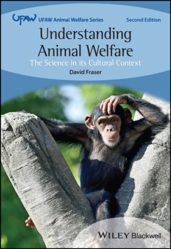 Understanding Animal Welfare av David (University of British Columbia Canada) Fraser