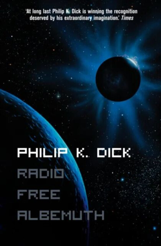 Radio Free Albemuth av Philip K. Dick