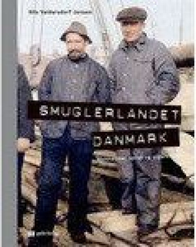 Smuglerlandet Danmark Nils Valdersdorf Jensen Språk: Dansk
