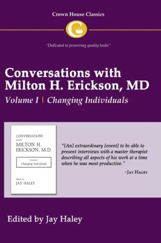 Conversations with Milton H. Erickson MD Vol 1