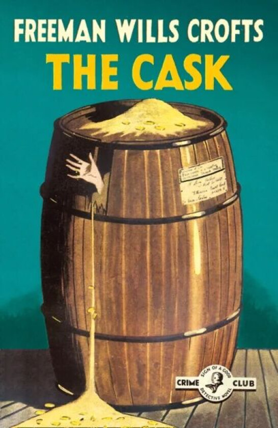 The Cask av Freeman Wills Crofts